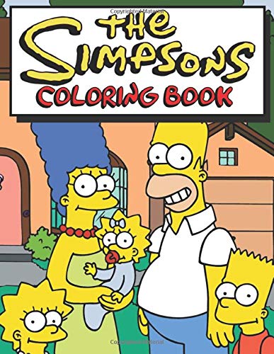 The Simpsons Coloring Book: Good Simpsons Coloring Books For Kids To Relax And Encourage Creativity