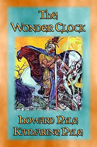 THE WONDER CLOCK - 24 Marvelous Stories for Children (English Edition)