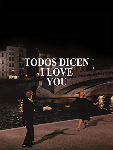 Todos dicen I love you Todos dicen I love you