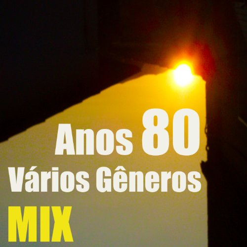 Vários Gêneros Anos 80 (Mix)