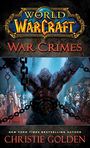 World of Warcraft: War Crimes (English Edition)