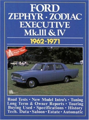 Zephyr, Zodiac and Executive MK.3 and 4, 1962-71 (Brooklands Books Road Tests Series)