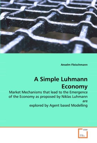 A Simple Luhmann Economy