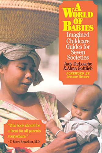 A World of Babies: Imagined Childcare Guides for Seven Societies (English Edition)