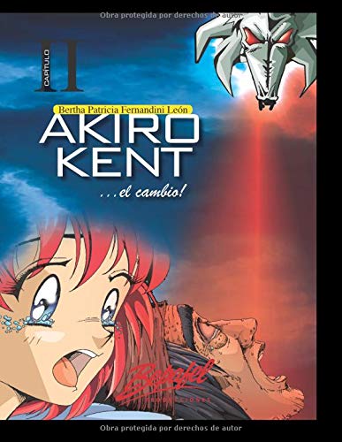 Akiro Kent ...el cambio-Capítulo 2: Manga: Volume 2 (Akiro Kent Manga)
