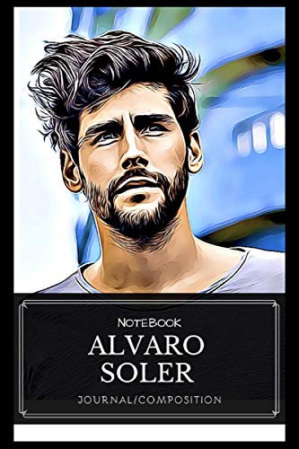 Alvaro Soler: Notebook With Elegant Cover - 6x9 Inches - Fill It Up With Your Creative Ideas!