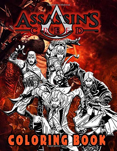 Assassins Creed Coloring Book: Assassins Creed Fantastic Coloring Books For Adults, Tweens, (Unofficial Book)