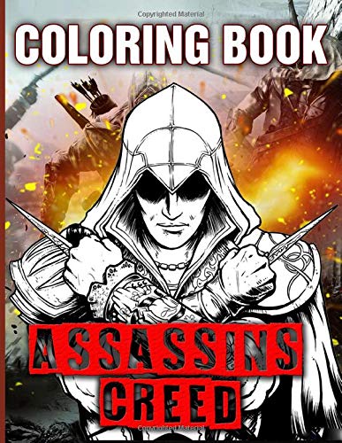 Assassins Creed Coloring Book: Assassins Creed Relaxation Coloring Books For Adult , (Workbook And Activity Books)