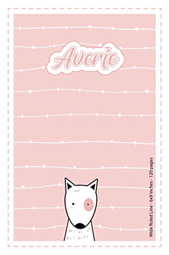 Averie: Personalized Name Wide Ruled Line Paper Notebook Light Pink Dog | 6x9 inches | 120 pages: Notebook for drawing, writing notes, journaling, ... writing, school notes, and capturing ideas