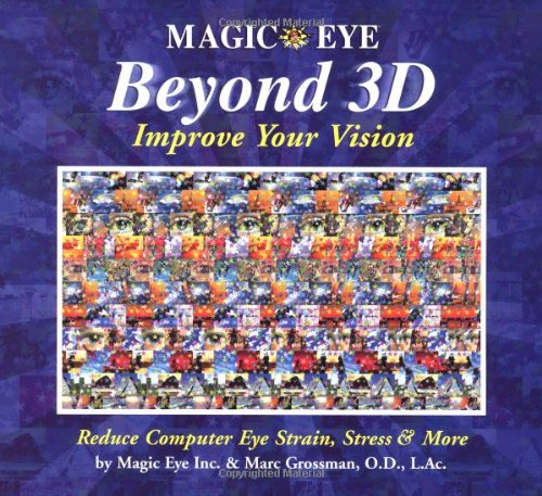 Beyond 3D: Improve Your Vision with Magic Eye: 6
