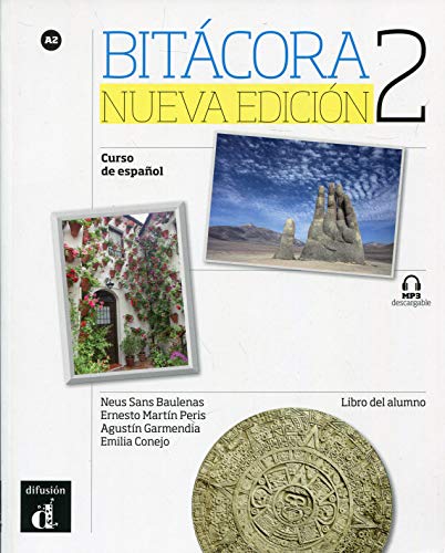 Bitácora Nueva edición 2 Libro del alumno: Bitácora Nueva edición 2 Libro del alumno: Vol. 2