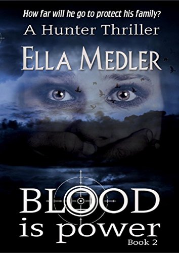 Blood is Power: Hunter Book 2 (English Edition)