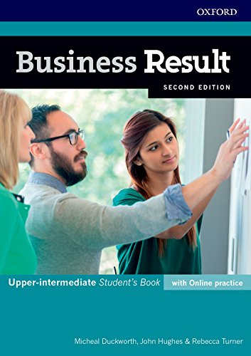 Business Result Upper-Intermediate. Student's Book with Online Practice 2nd Edition (Business Result Second Edition) Business Result Upper-Intermediate. Student's Book with Online Practice 2nd Edition (Business Result Second Edition)