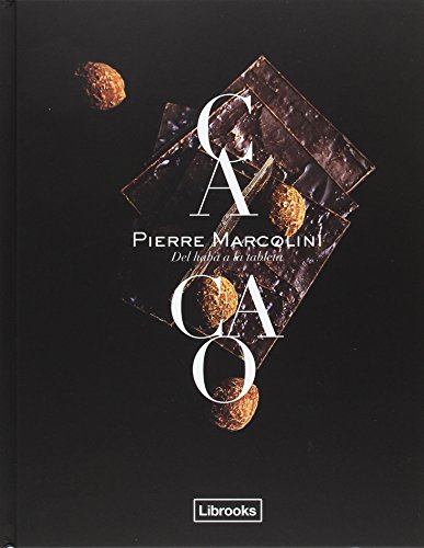 Cacao: Del haba a la tableta (Cooking Librooks)