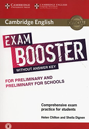 Cambridge English Exam Booster for Preliminary and Preliminary for Schools without Answer Key with Audio: Comprehensive Exam Practice for Students (Cambridge English Exam Boosters)