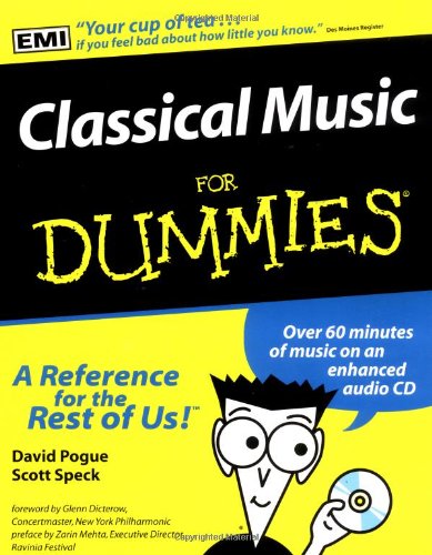 Classical Music For Dummies (For Dummies S.)