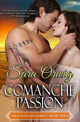 Comanche Passion (The Comanche Series Book 3) (English Edition)