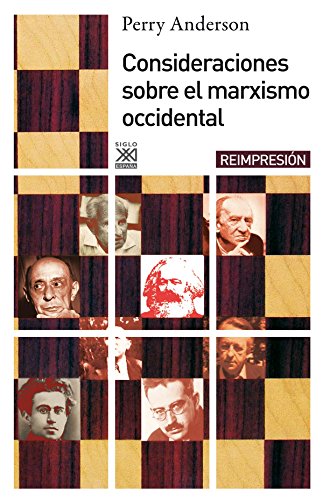 Consideraciones sobre el marxismo occidental: 230 (Siglo XXI de España General)