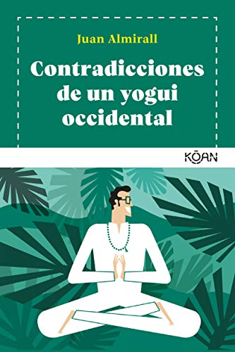 Contradicciones de un yogui occidental (Koan) Contradicciones de un yogui occidental (Koan)