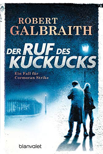 Der Ruf des Kuckucks: Ein Fall für Cormoran Strike (Die Cormoran-Strike-Reihe 1) (German Edition)