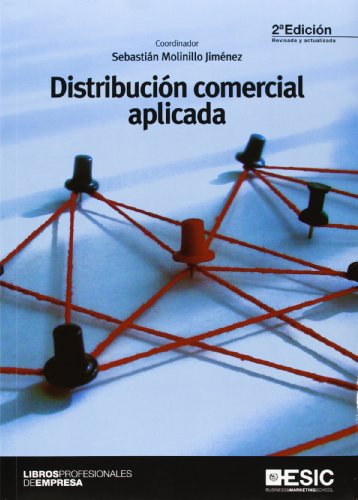 Distribución comercial aplicada (2ª ed.) (Libros Profesionales) Distribución comercial aplicada (2ª ed.) (Libros Profesionales)