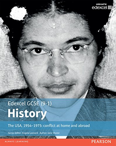 Edexcel GCSE (9-1) History The USA, 1954Ð1975: conflict at home and abroad Student Book (EDEXCEL GCSE HISTORY (9-1)) (English Edition)