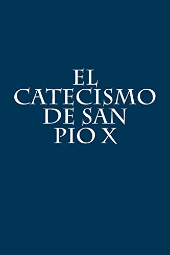 El Catecismo de San Pio X