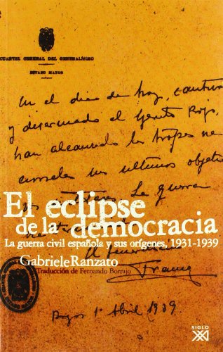El eclipse de la democracia: La Guerra Civil Española y sus orígenes, 1931-1939