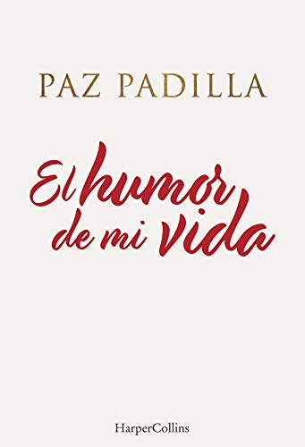 El humor de mi vida (Harpercollins Nf)