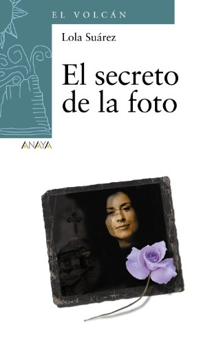 El secreto de la foto (LITERATURA INFANTIL (6-11 años) - El Volcán (Canarias)) El secreto de la foto (LITERATURA INFANTIL (6-11 años) - El Volcán (Canarias))
