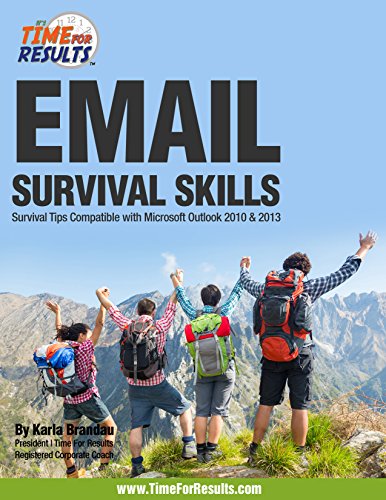 Email Survival Skills: Survival Tips Compatible with Microsoft Outlook 2010 & 2013 (English Edition)