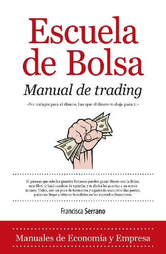 Escuela de Bolsa. Manual de trading (Economía)