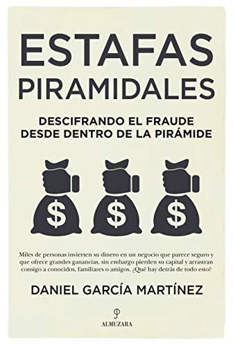 Estafas piramidales: Descifrando el fraude desde dentro de la pirámide (Sociedad actual)