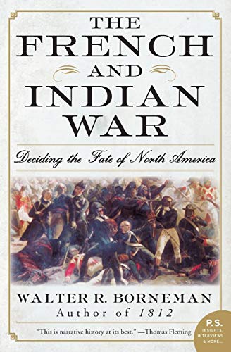 French and Indian War,The: Deciding the Fate of North America (P.S.)