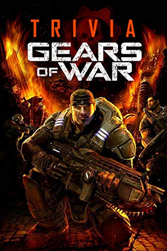 Gears of War Trivia: Trivia Quiz Game Book (English Edition)