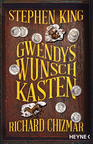 Gwendys Wunschkasten (Gwendy-Reihe 1) (German Edition)
