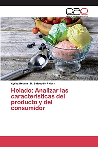 Helado: Analizar las características del producto y del consumidor