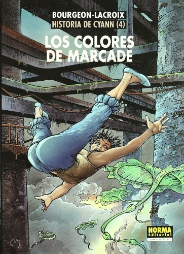 HISTORIA DE CYANN 04. LOS COLORES DE MARCADE (EXTRA COLOR)