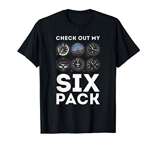 Hombre Echa un vistazo a My Six Pack Funny Aviation Pilot Camiseta
