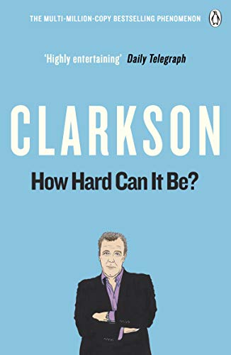 How Hard Can It Be?: The World According to Clarkson Volume 4 [Idioma Inglés]