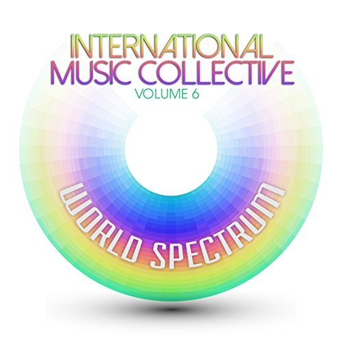 International Musical Collective: World Spectrum, Vol. 6