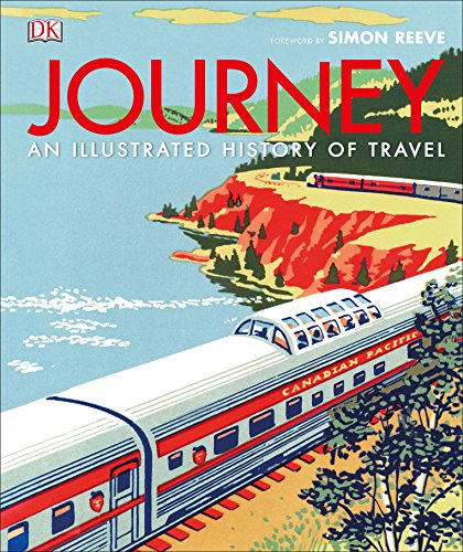 Journey [Idioma Inglés]: An Illustrated History of Travel