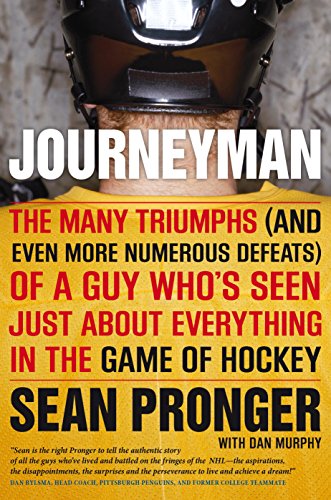 Journeyman: The Many Triumphs (and Even More Defeats) Of A Guy Who's Seen (English Edition)