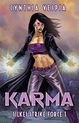 Karma: A Superhero Novel (Silke's Strike Force Book 1) (English Edition)