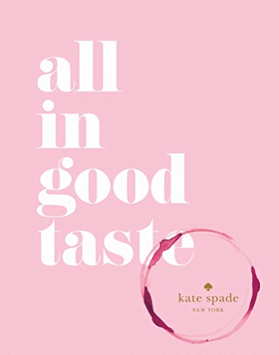 Kate Spade New York. All In Good Taste