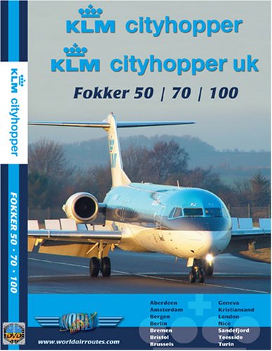 KLM Cityhopper Fokker 50, Fokker 70 & Fokker 100 KLM Cityhopper Fokker 50, Fokker 70 & Fokker 100