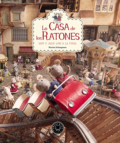 La casa de los ratones, volumen 3: Sam y Julia van a la feria La casa de los ratones, volumen 3: Sam y Julia van a la feria