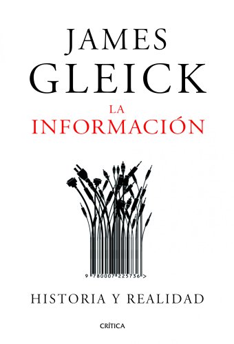 La información: Historia y realidad (Serie Mayor) La información: Historia y realidad (Serie Mayor)