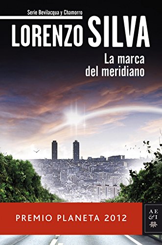 La marca del meridiano (Autores Españoles e Iberoamericanos nº 1)