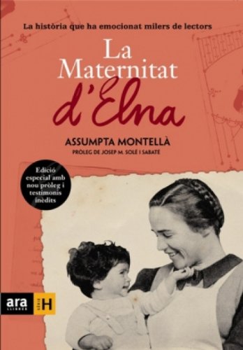 La Maternitat d'Elna (ed. enriquida): La història que ha emocionat milers de lectors (Sèrie H Book 28) (Catalan Edition)